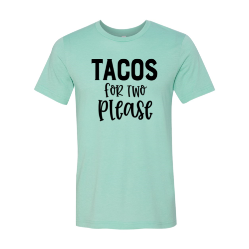 DT0952 Tacos For Two Please Unisex T-Shirt Comfort