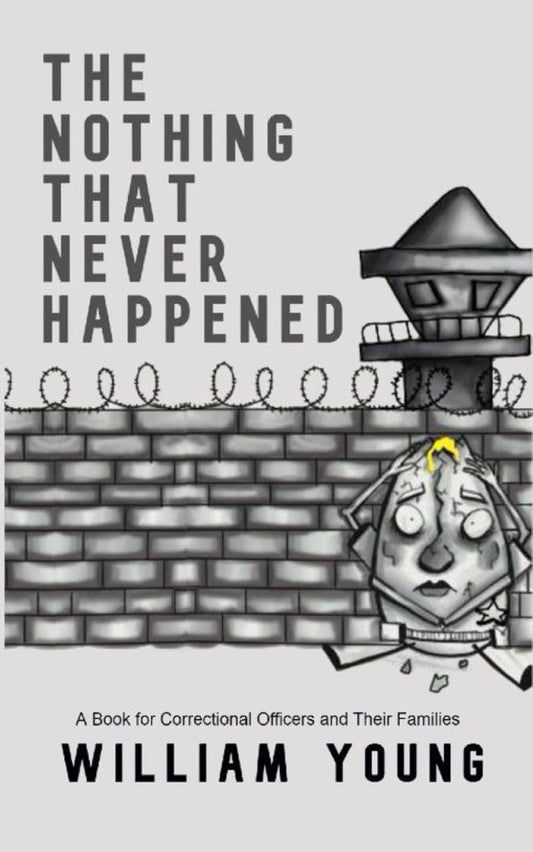 The Unseen Reality: A Compendium of Narratives for Correctional Officers and Their Families