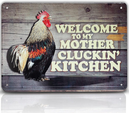 Chicken Coop Sign - 8x12 Welcome to My Mother Cluckin' Kitchen Decor - Inside The Bars